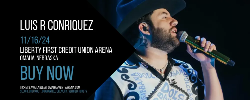 Luis R Conriquez at Liberty First Credit Union Arena